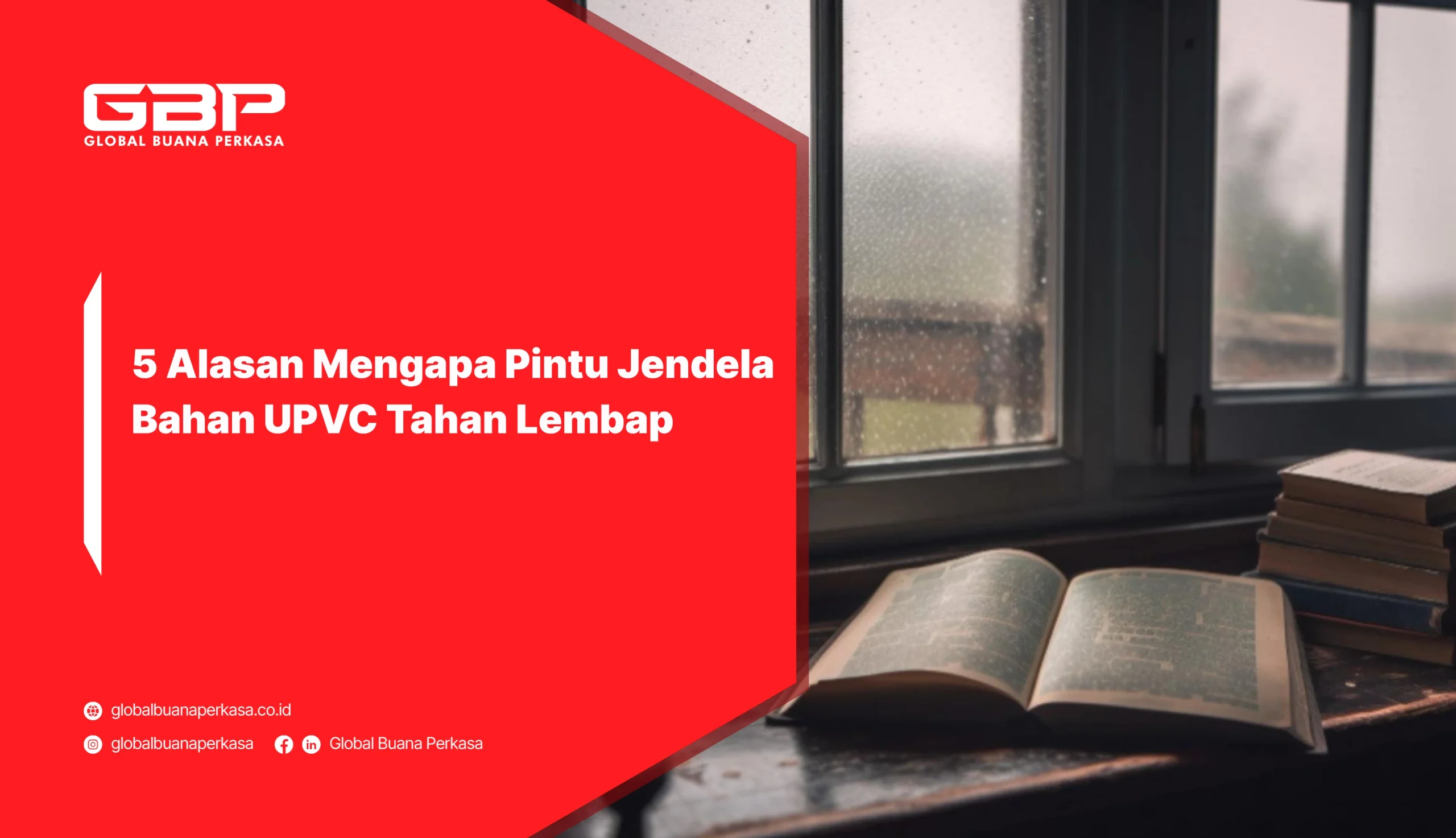 5 Alasan Mengapa Pintu & Jendela Bahan UPVC Tahan Lembap