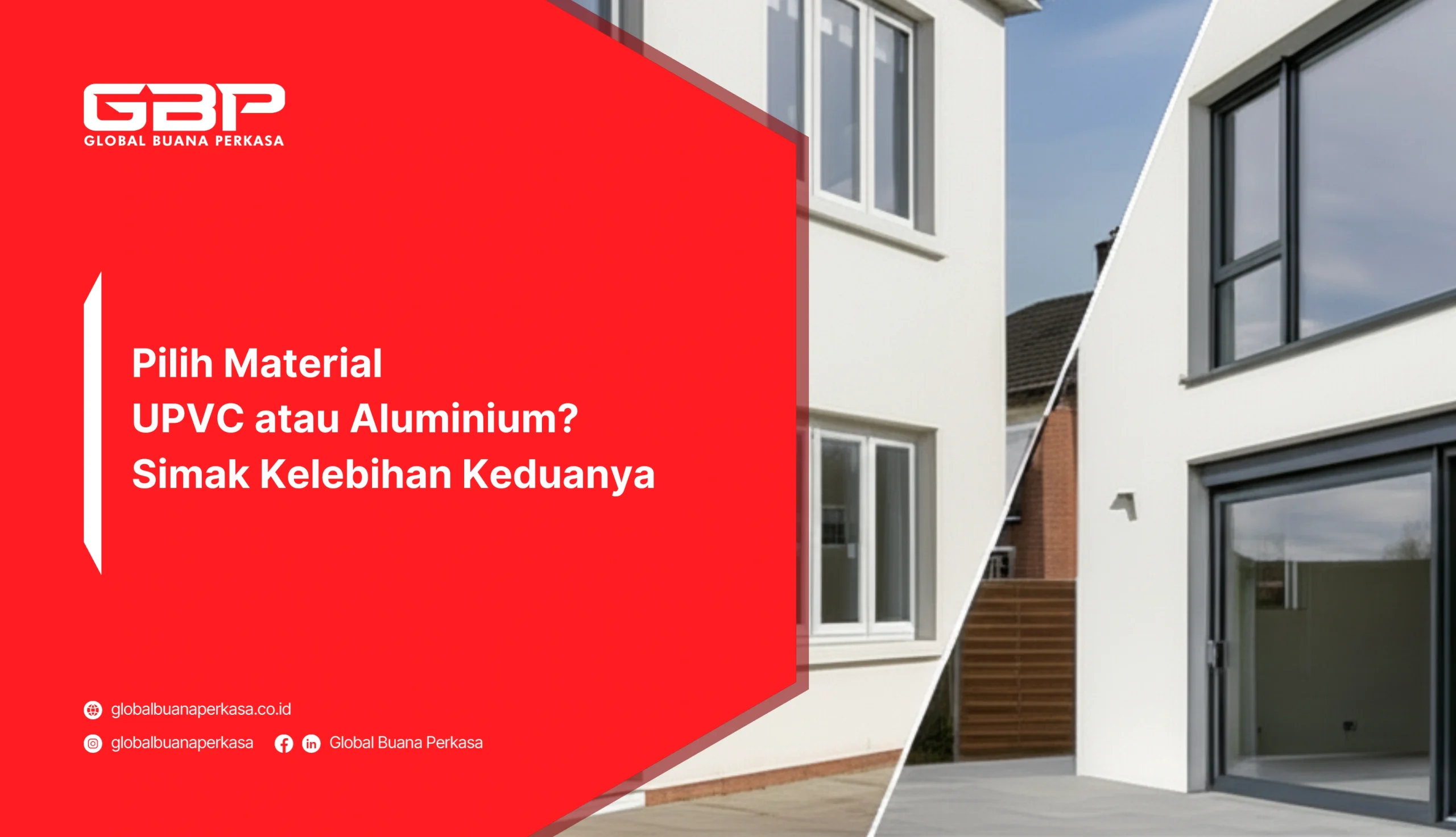 Pilih Material UPVC atau Aluminium? Simak Kelebihan Keduanya