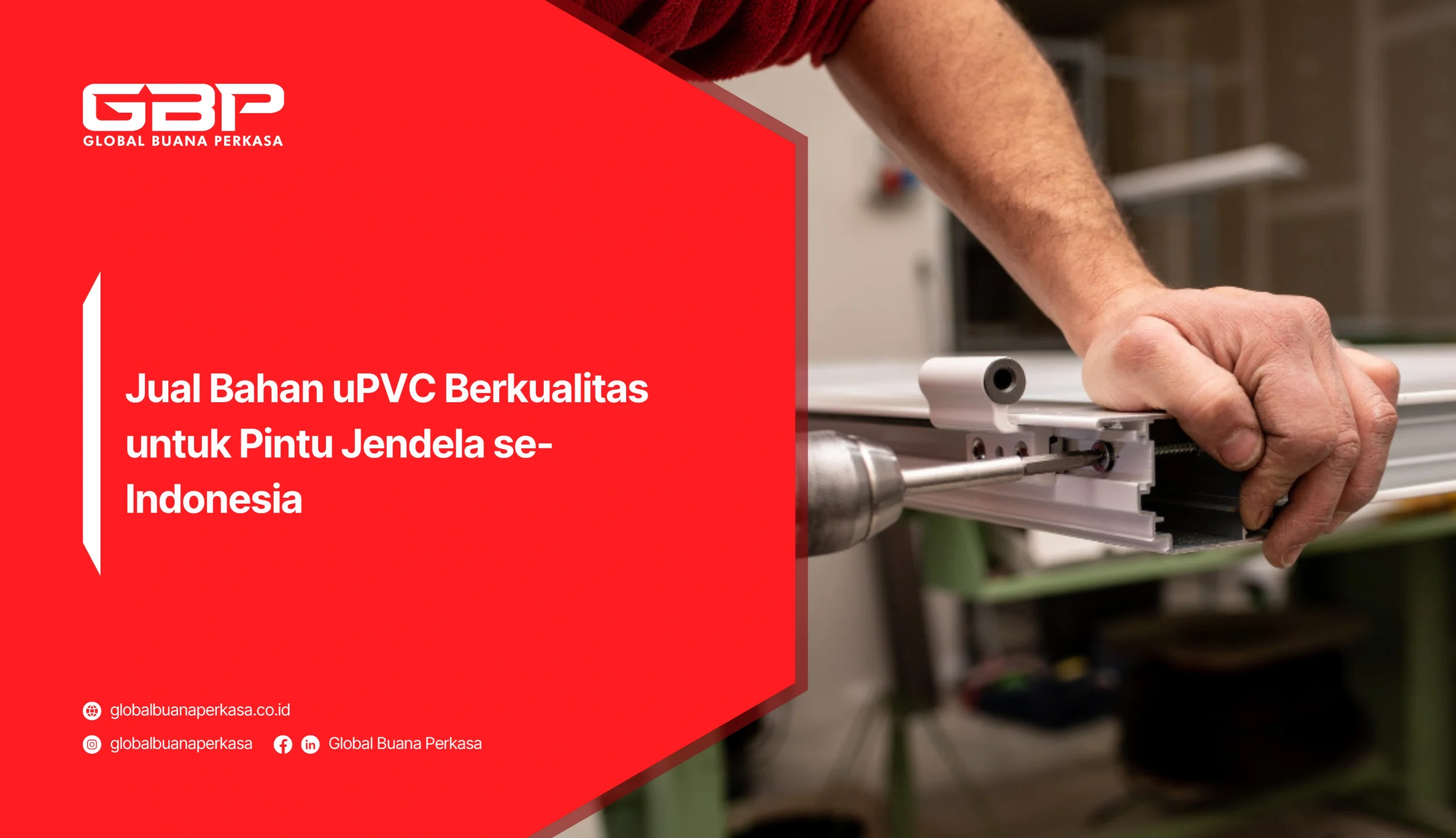 Jual Bahan uPVC Berkualitas untuk Pintu Jendela se-Indonesia