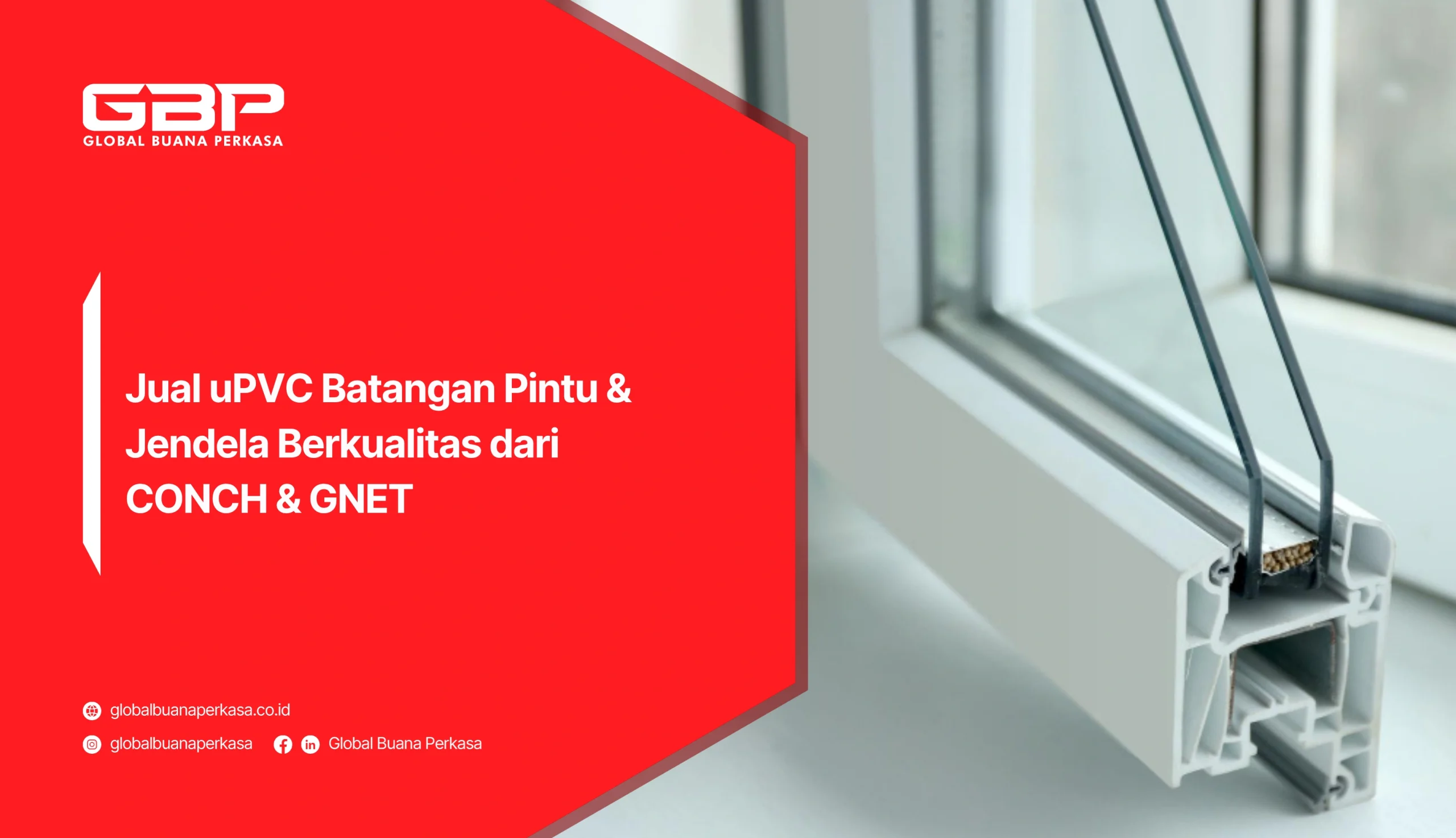 Jual uPVC Batangan Pintu & Jendela Berkualitas dari CONCH & GNET