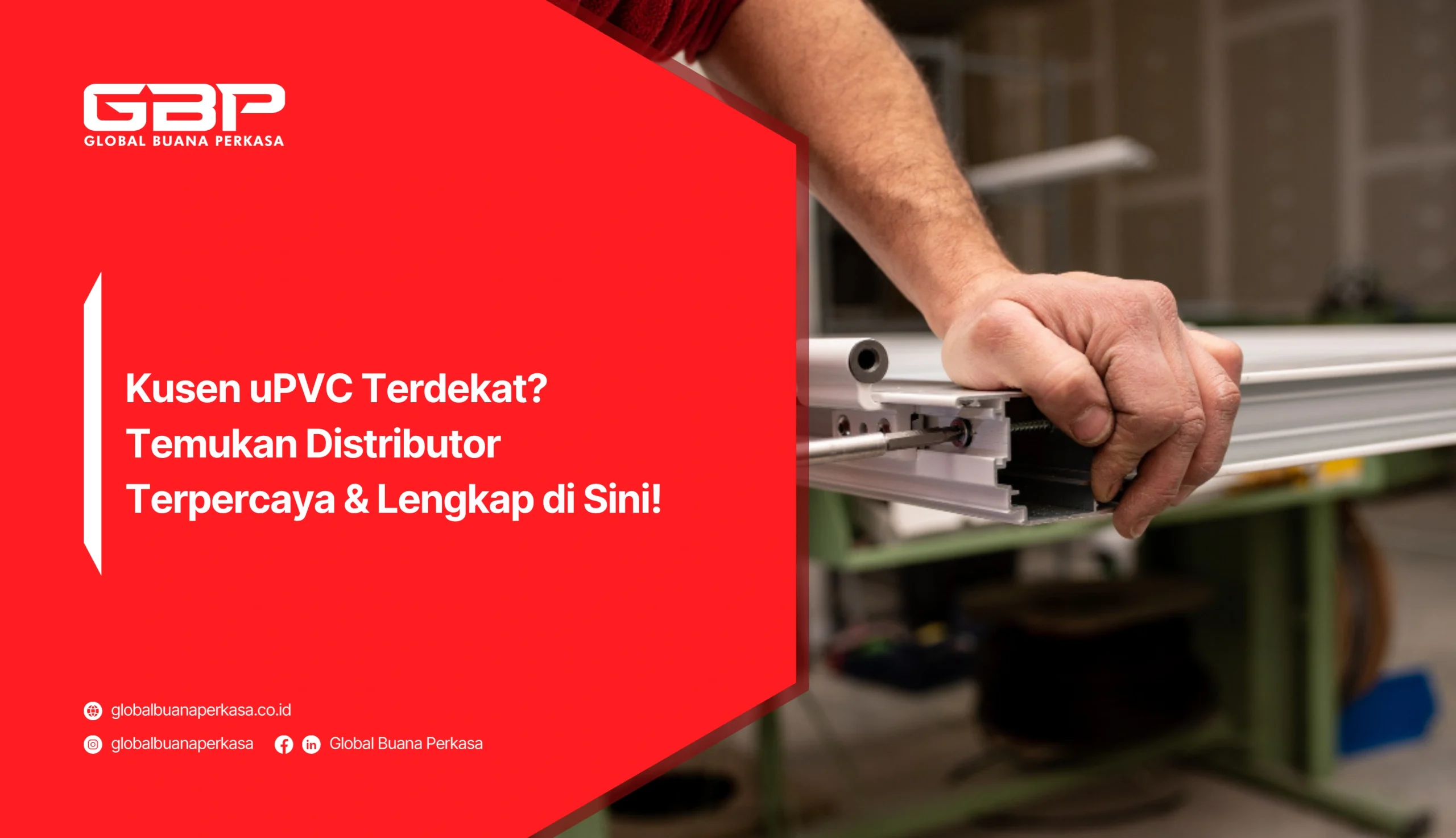 Kusen uPVC Terdekat? Temukan Distributor Terpercaya & Lengkap di Sini!